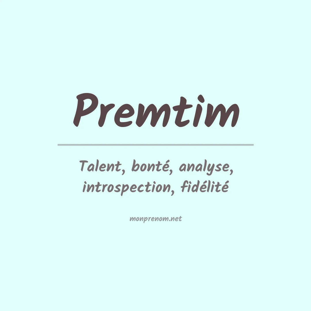 Signification du prénom Premtim