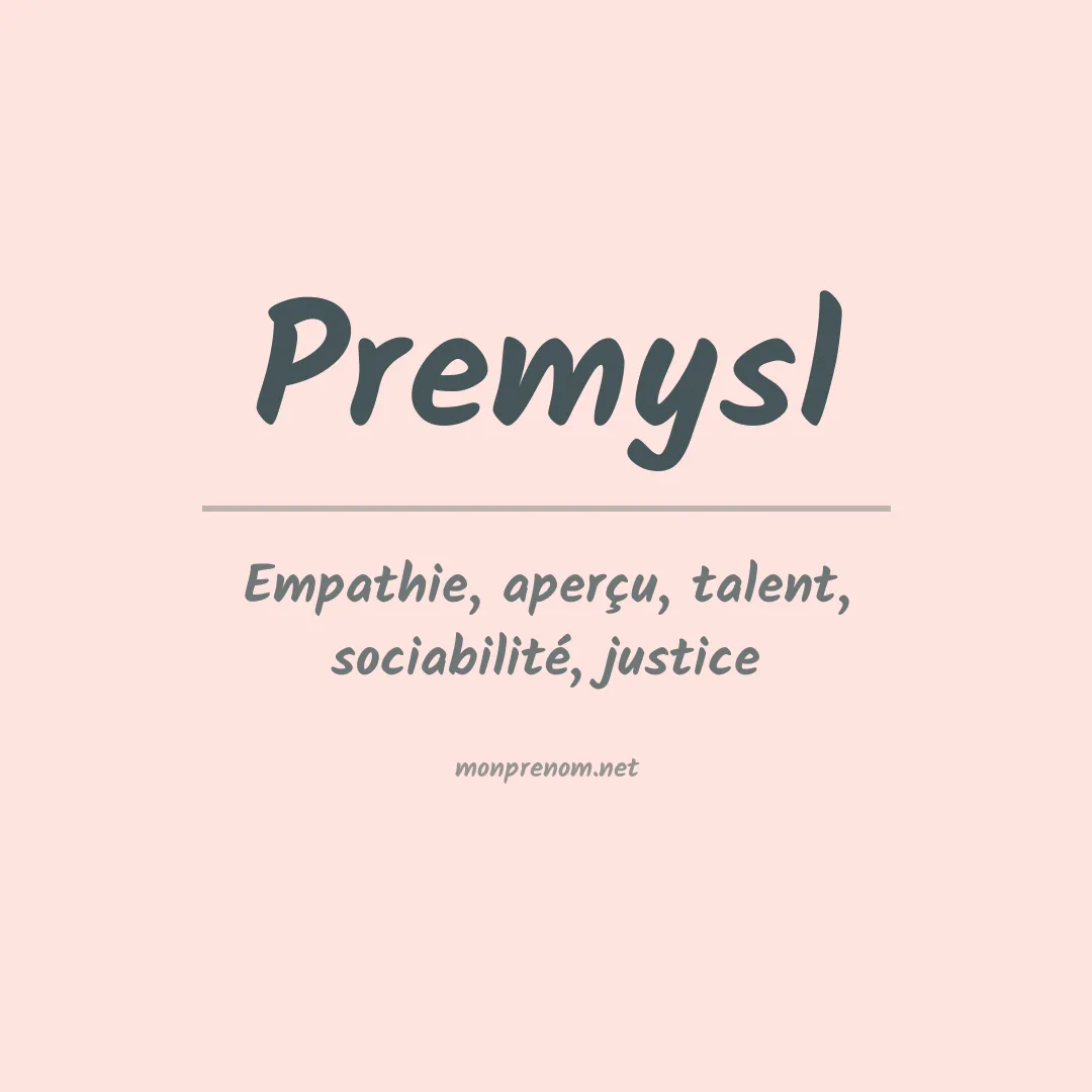 Signification du prénom Premysl