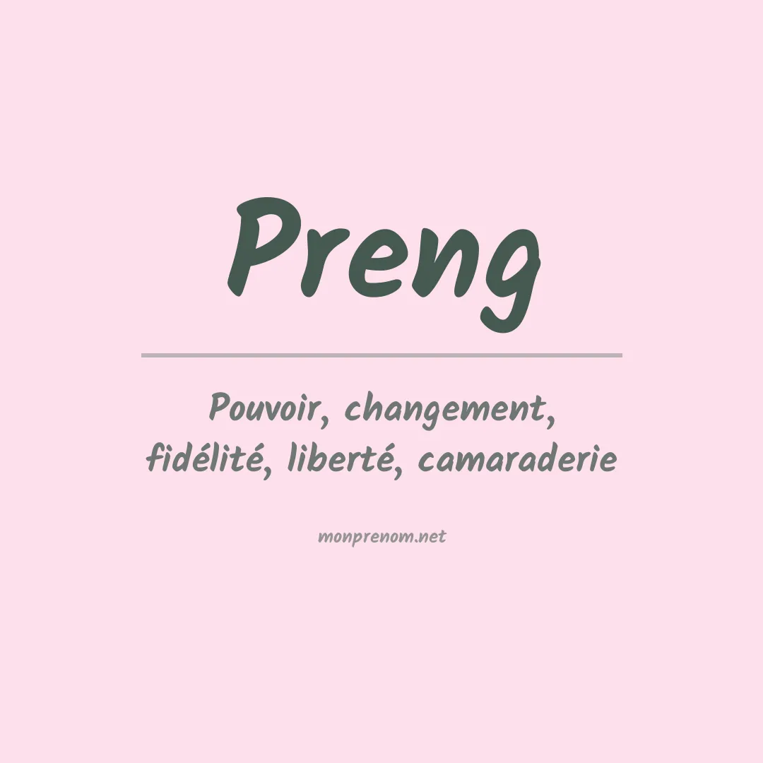 Signification du prénom Preng