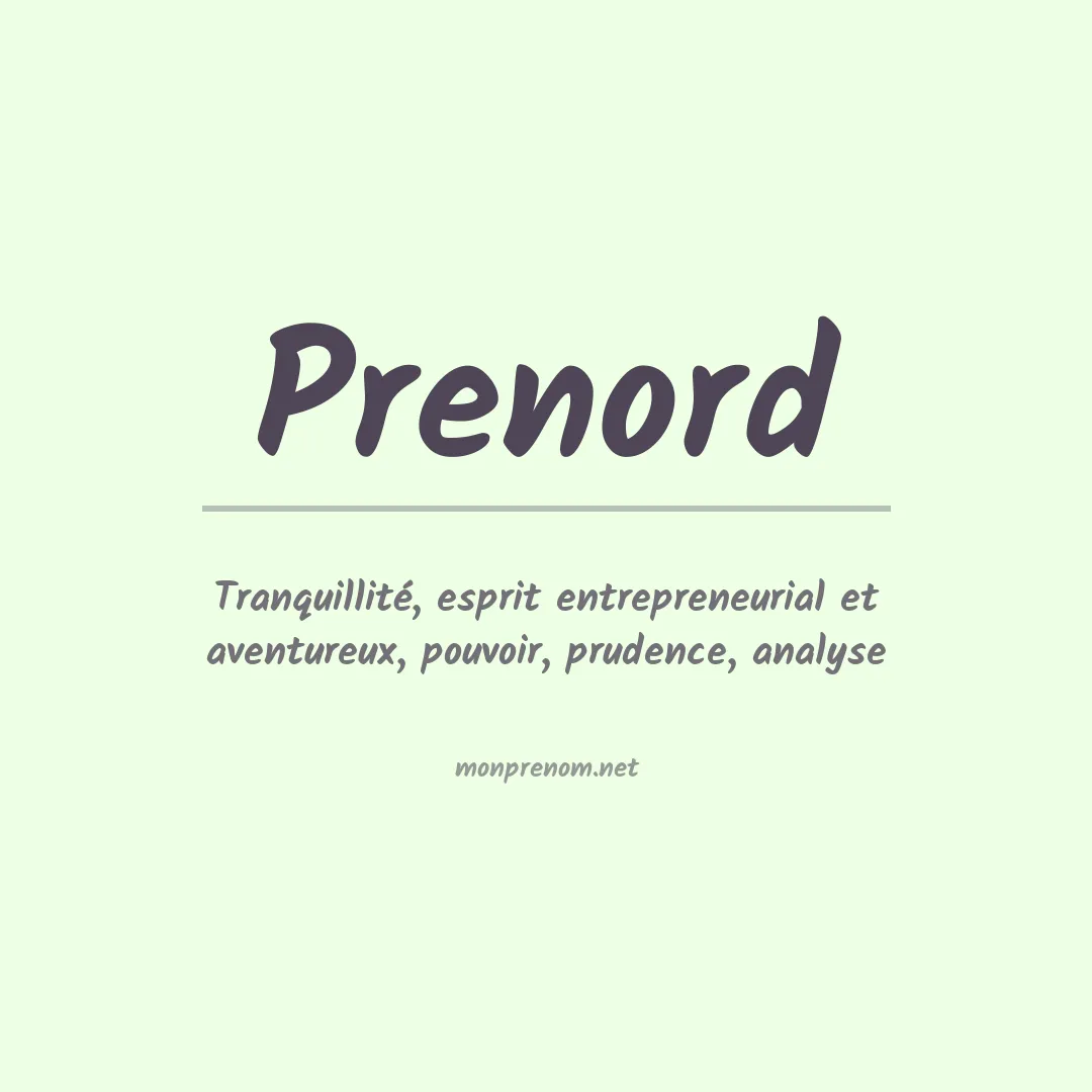 Signification du prénom Prenord