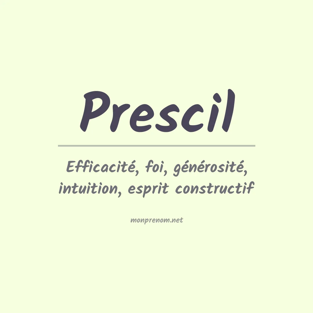 Signification du prénom Prescil