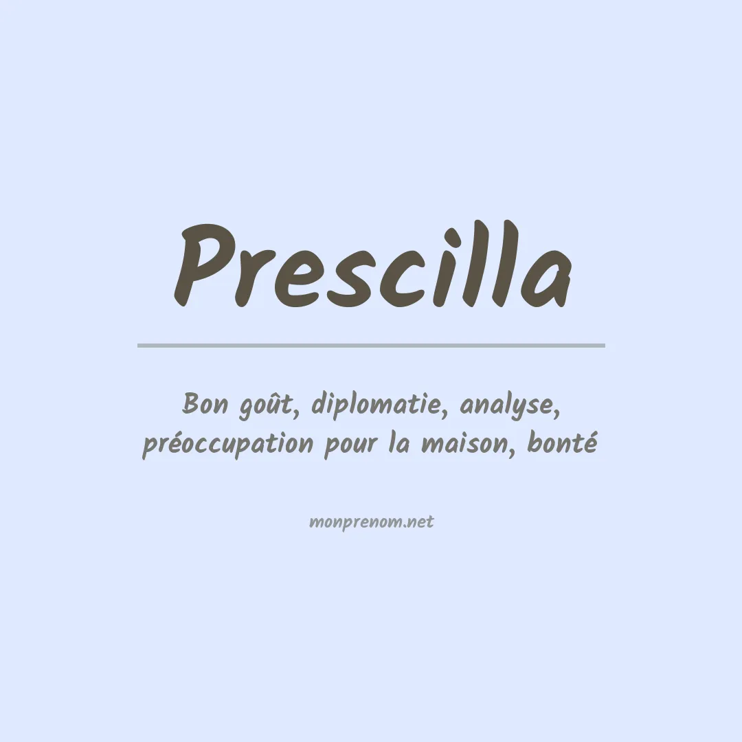 Signification du prénom Prescilla
