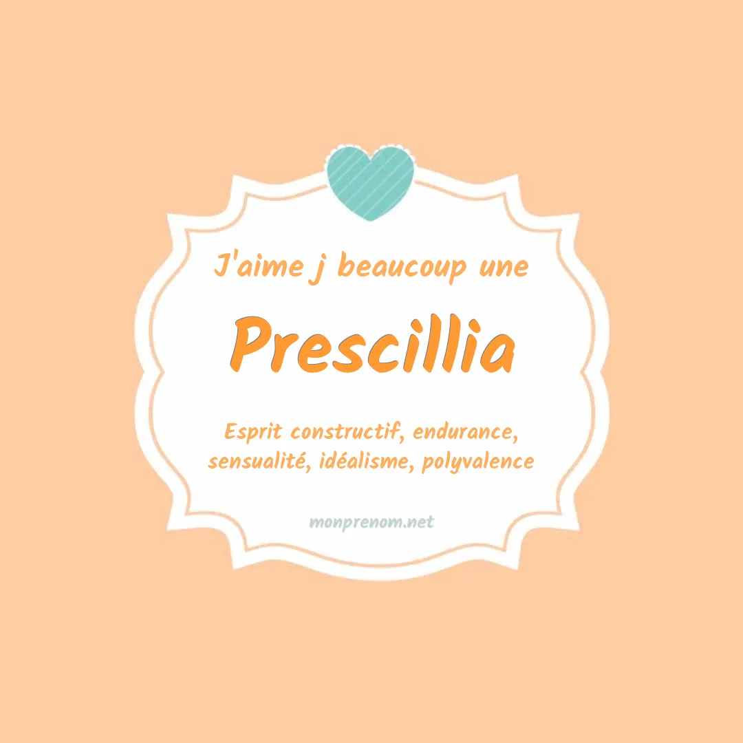 J'aime beaucoup Prescillia