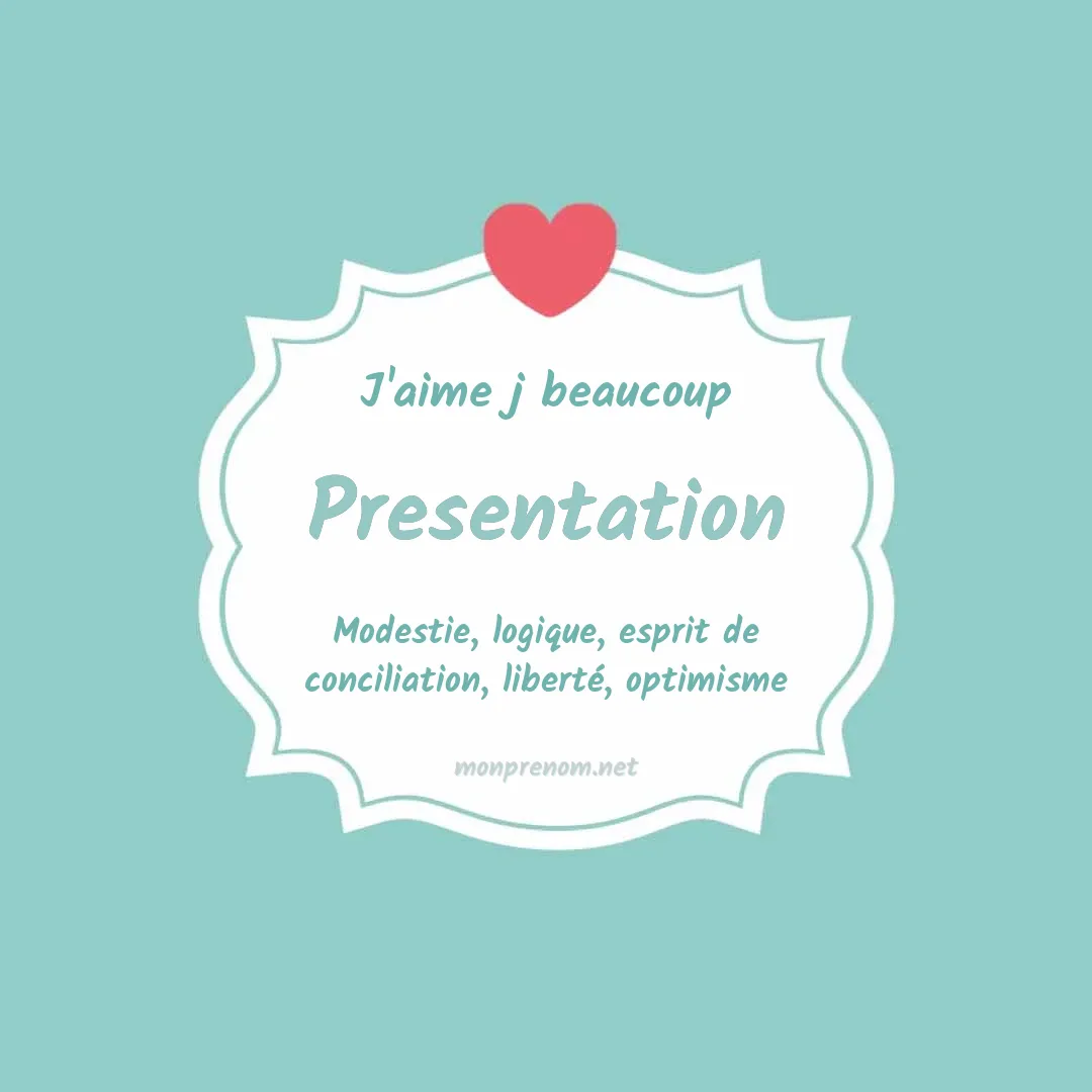 J'aime beaucoup Presentation
