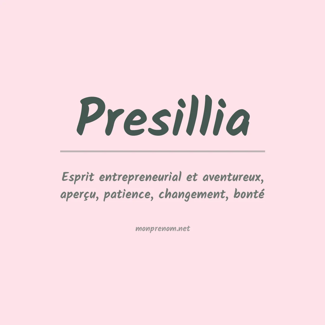 Prénom Presillia