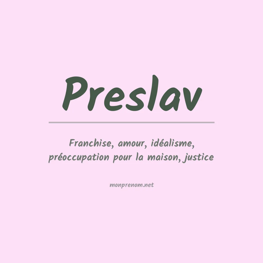 Signification du prénom Preslav