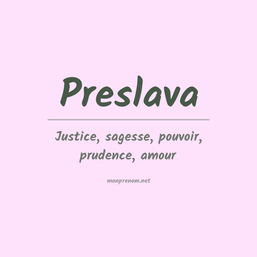Signification du prénom Preslava