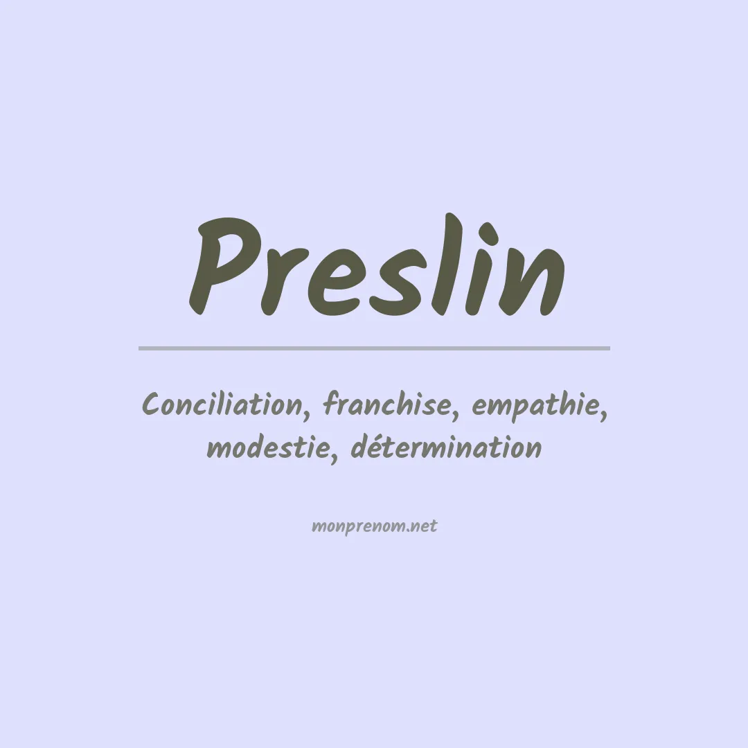 Signification du prénom Preslin