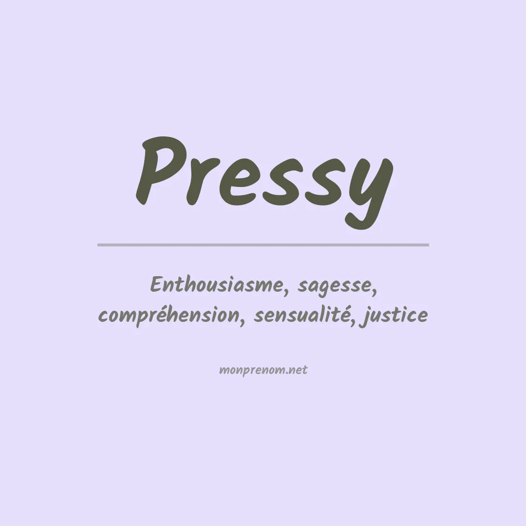 Signification du prénom Pressy