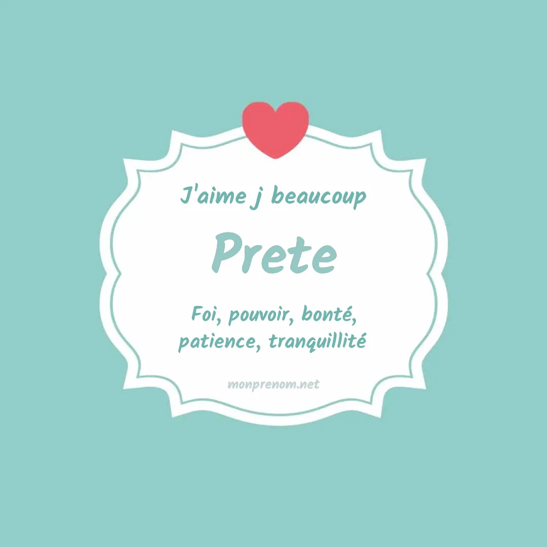 J'aime beaucoup Prete
