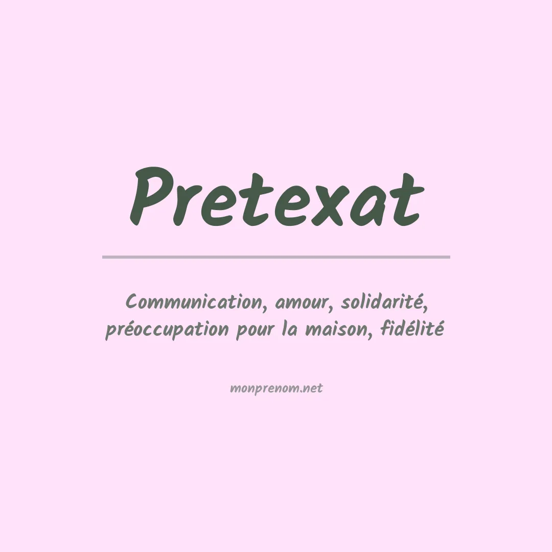 Signification du prénom Pretexat