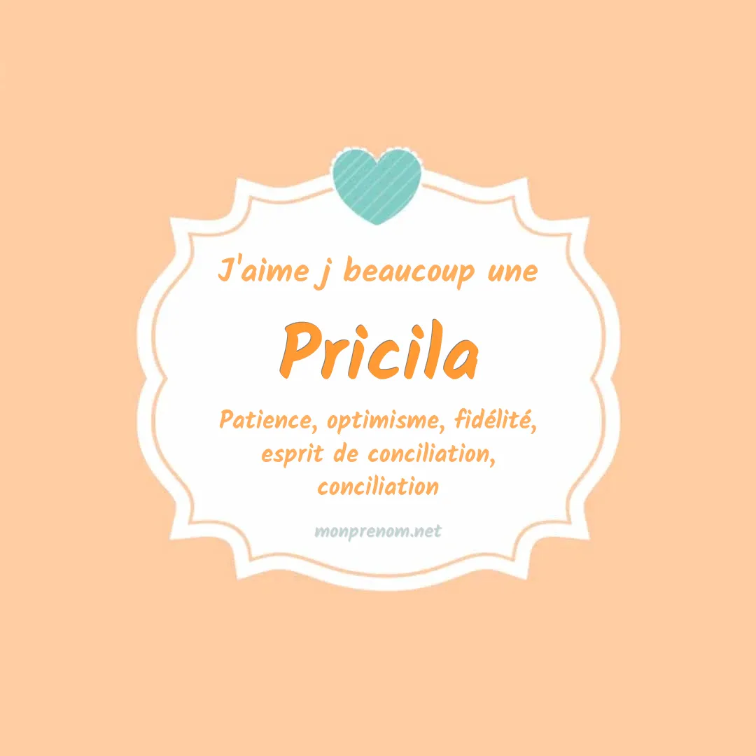 J'aime beaucoup Pricila