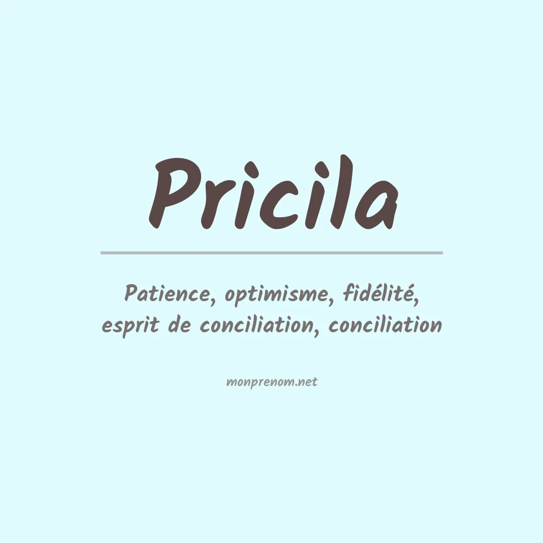 Signification du prénom Pricila