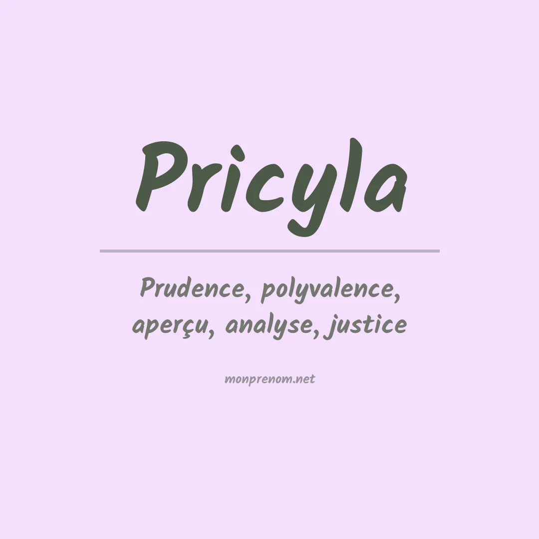 Signification du prénom Pricyla