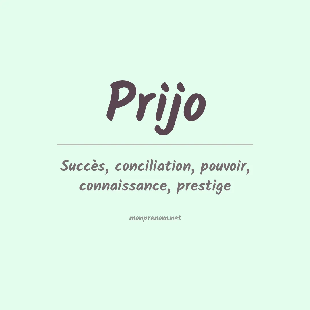 Signification du prénom Prijo
