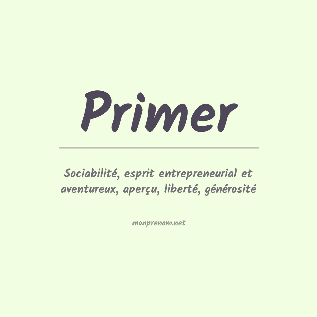Signification du prénom Primer
