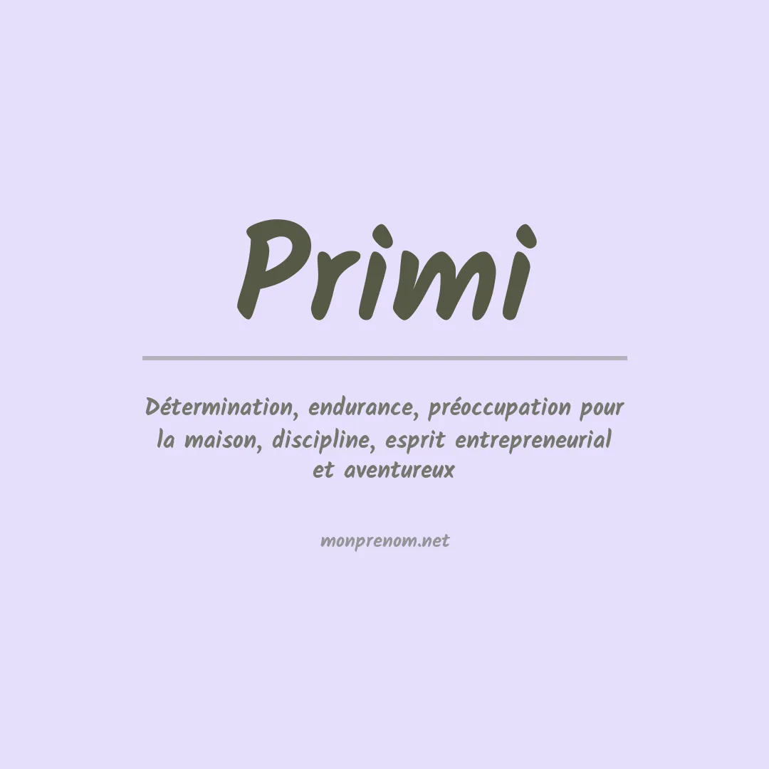 Signification du prénom Primi
