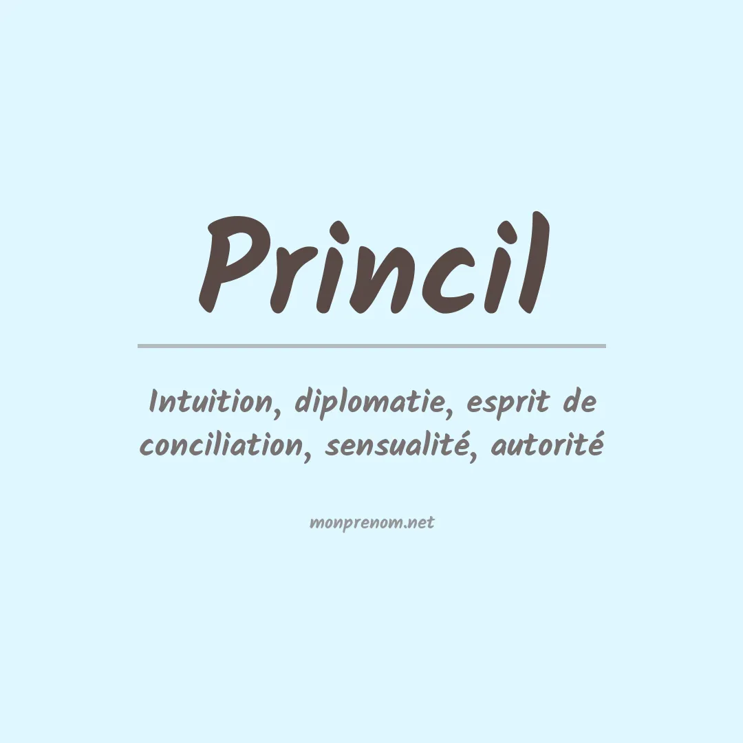 Signification du prénom Princil