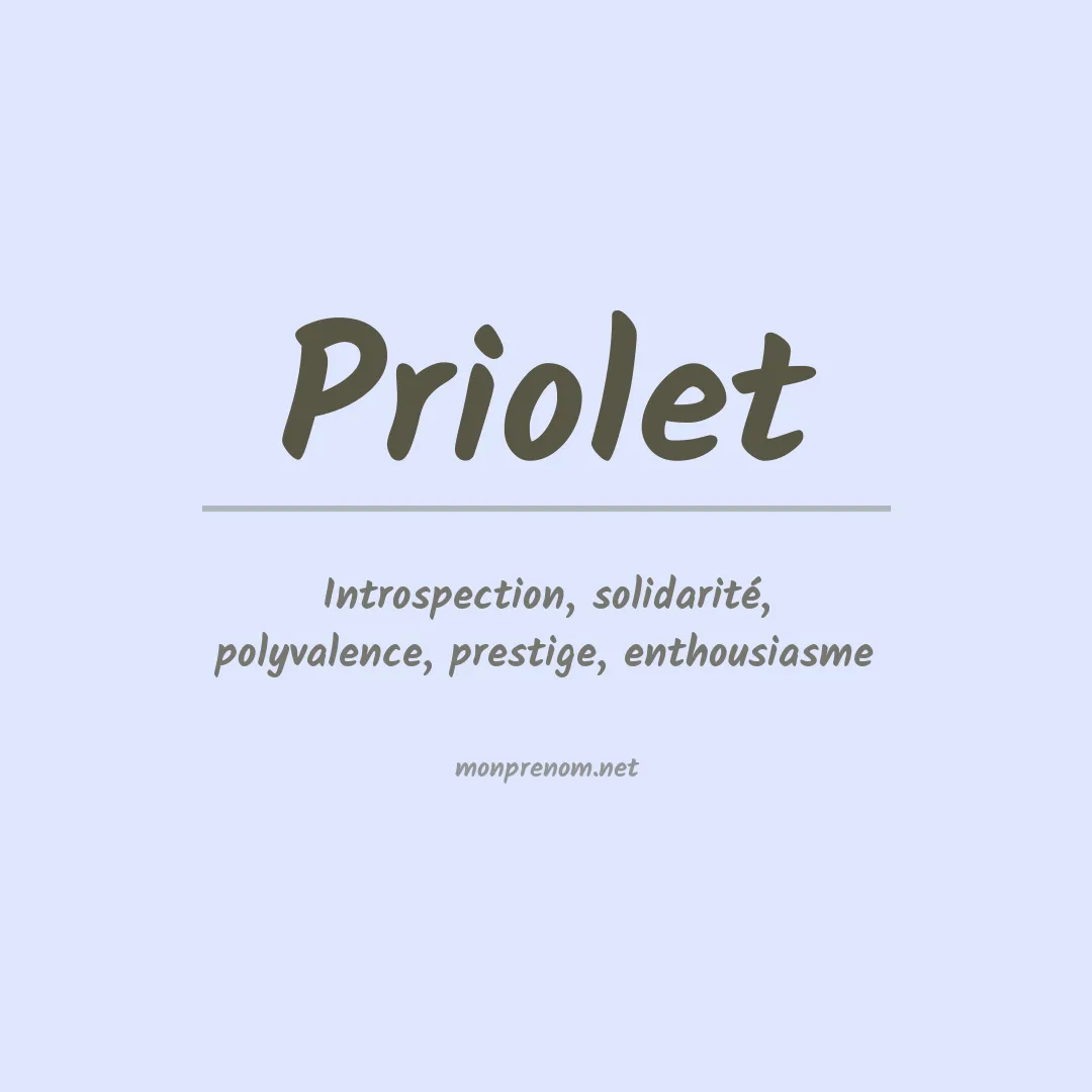 Signification du prénom Priolet