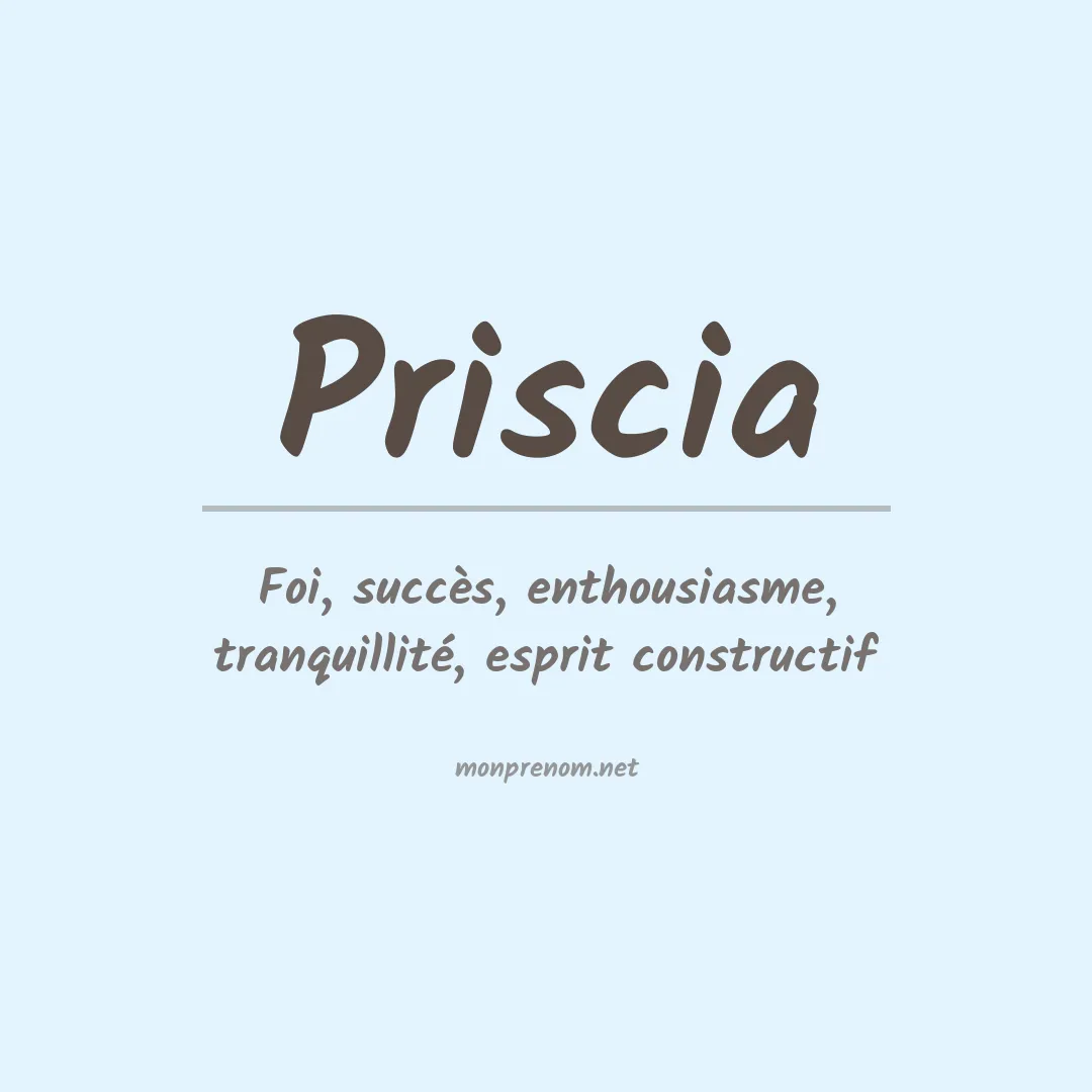 Signification du prénom Priscia