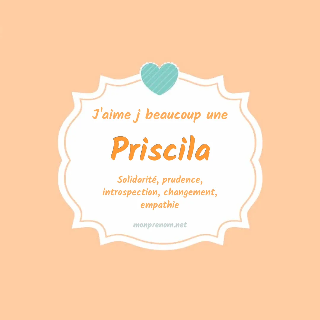 J'aime beaucoup Priscila