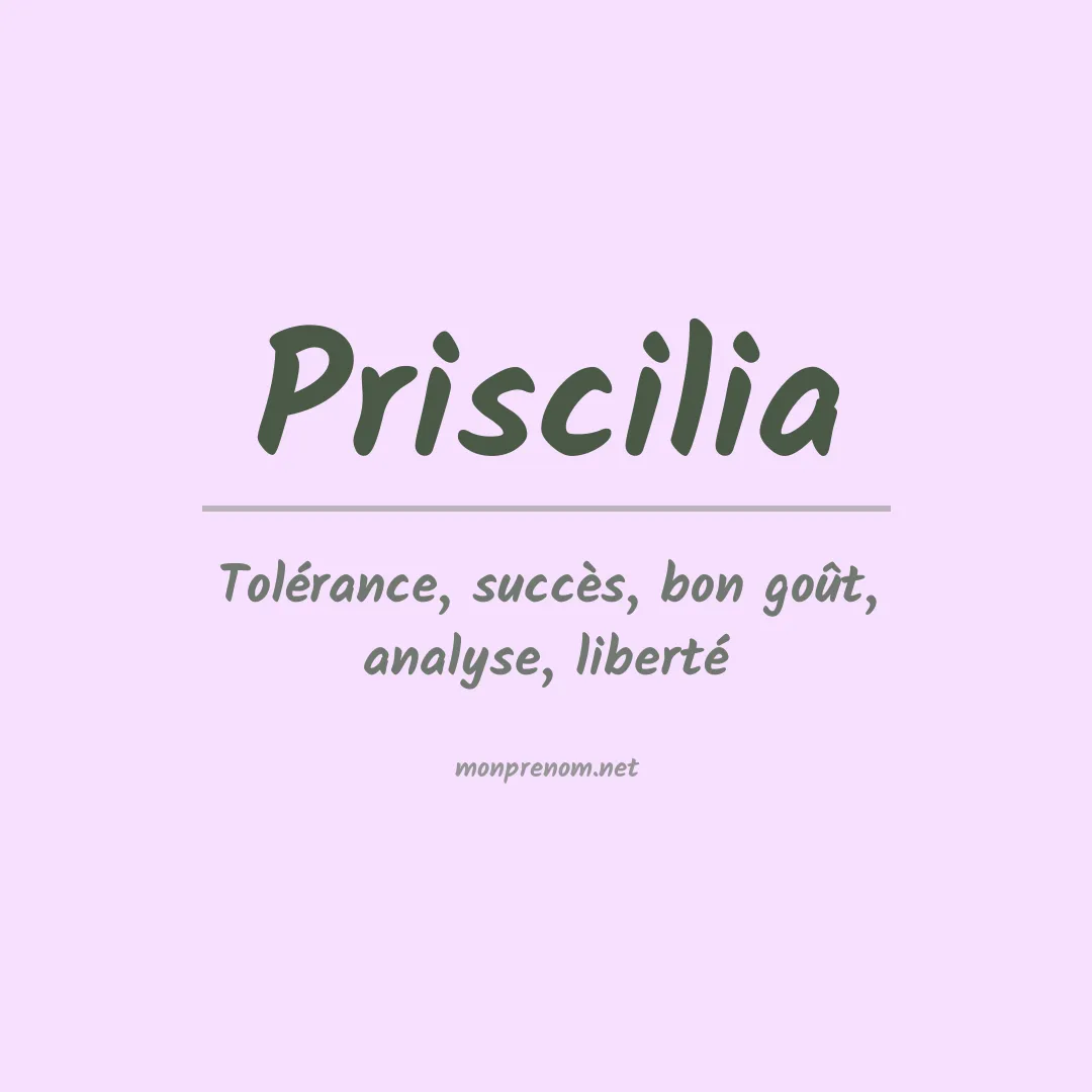 Signification du prénom Priscilia