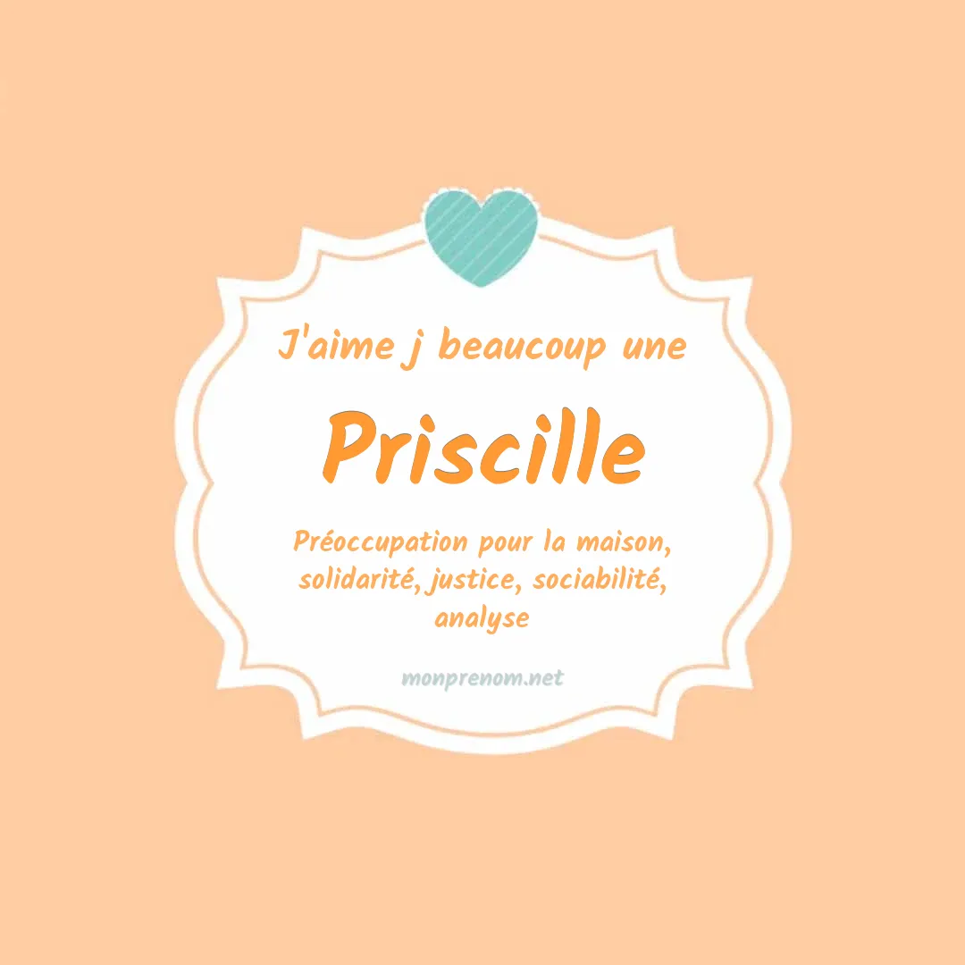 J'aime beaucoup Priscille