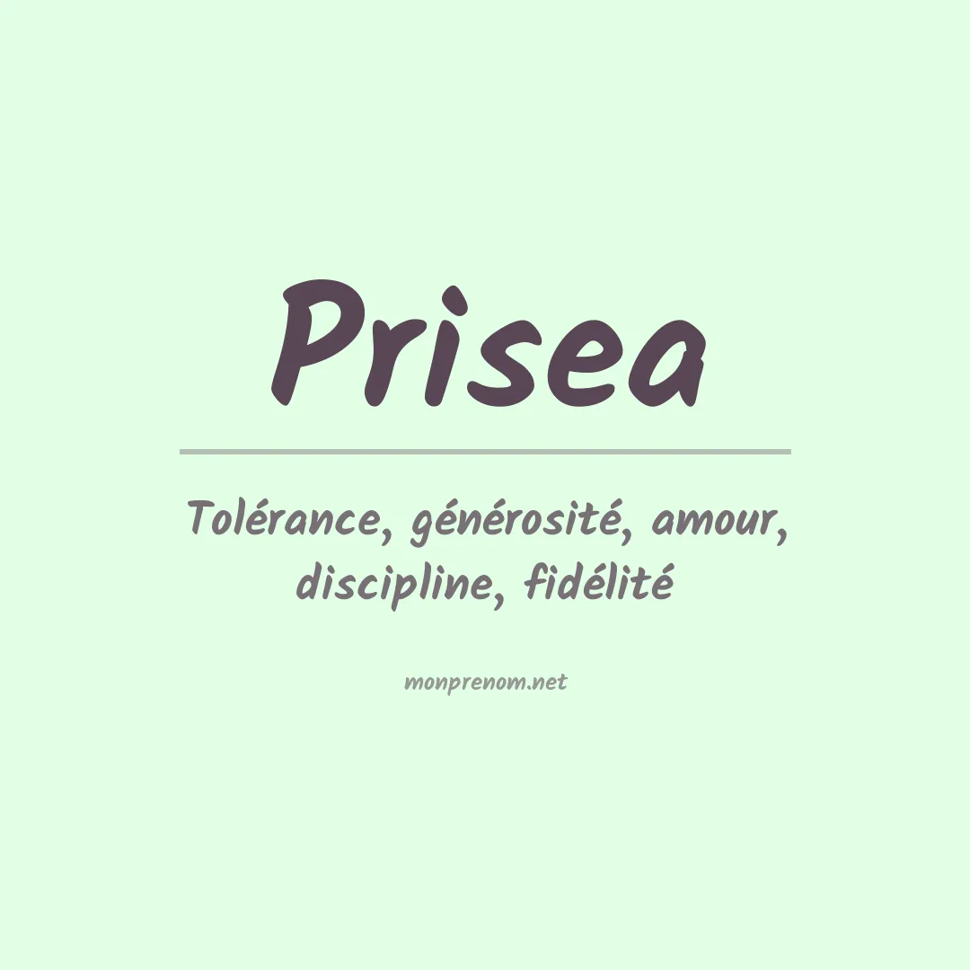 Signification du prénom Prisea