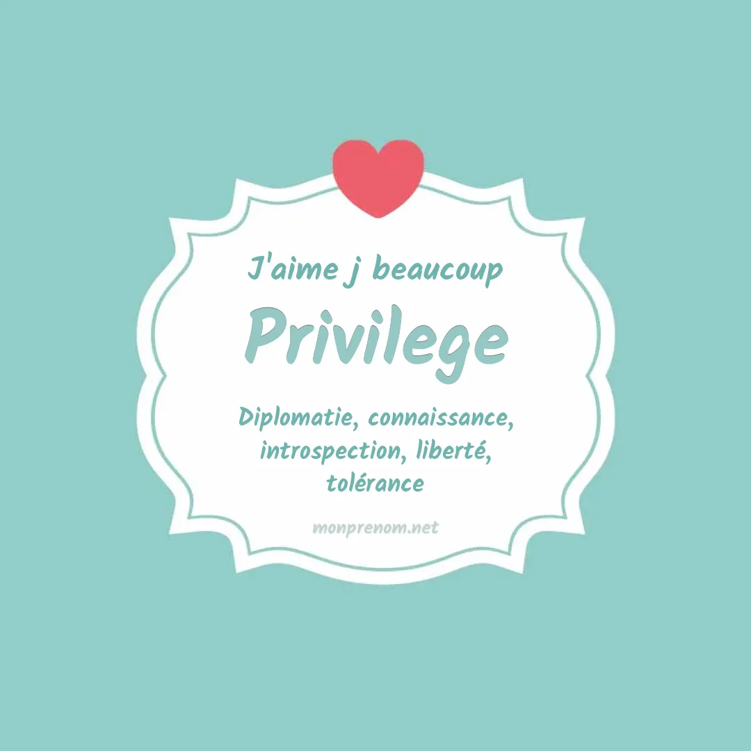 J'aime beaucoup Privilege