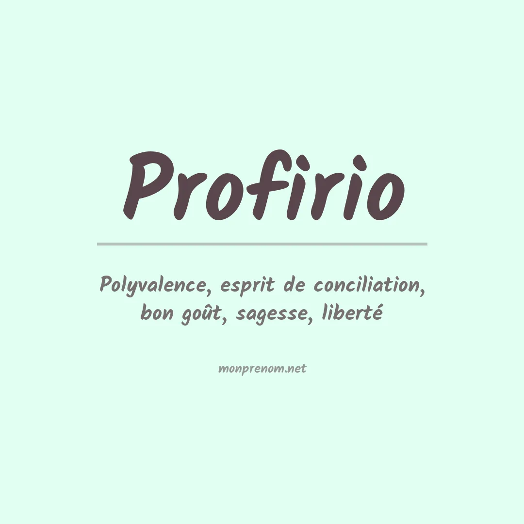 Signification du prénom Profirio