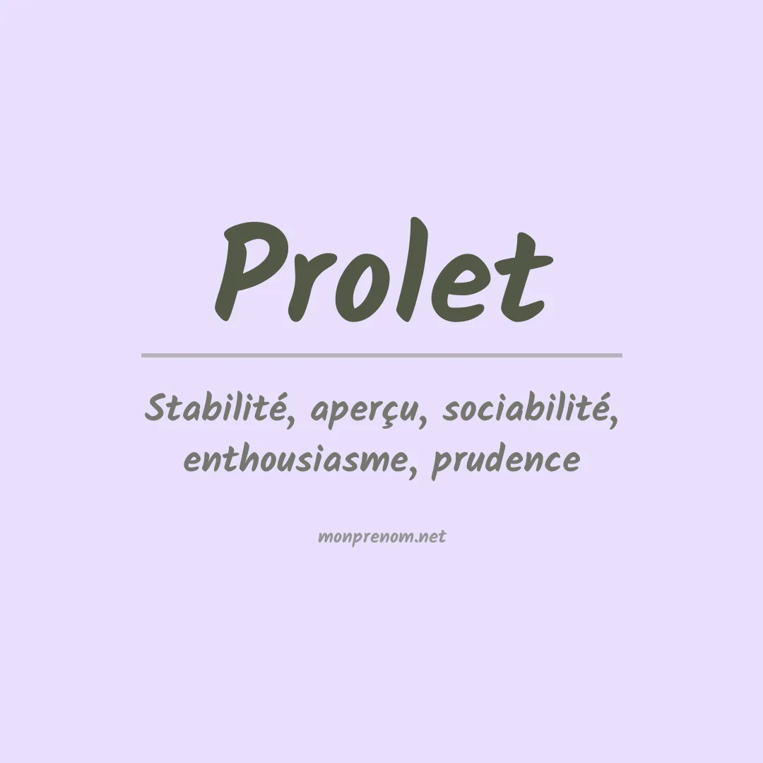 Signification du prénom Prolet