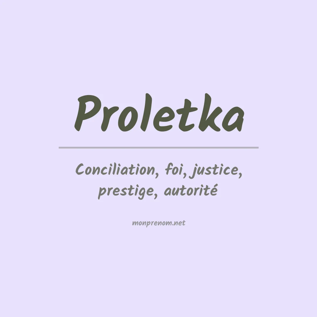 Signification du prénom Proletka