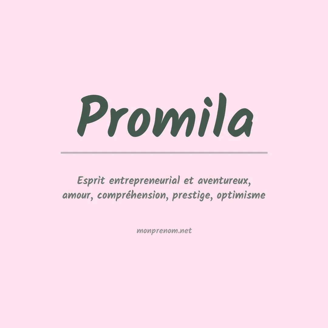 Signification du prénom Promila