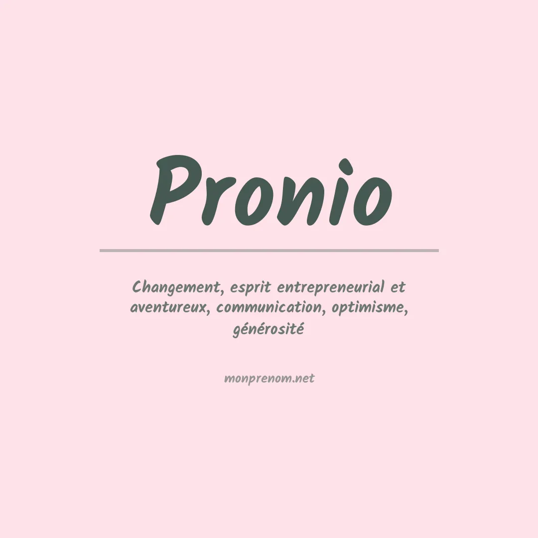 Signification du prénom Pronio