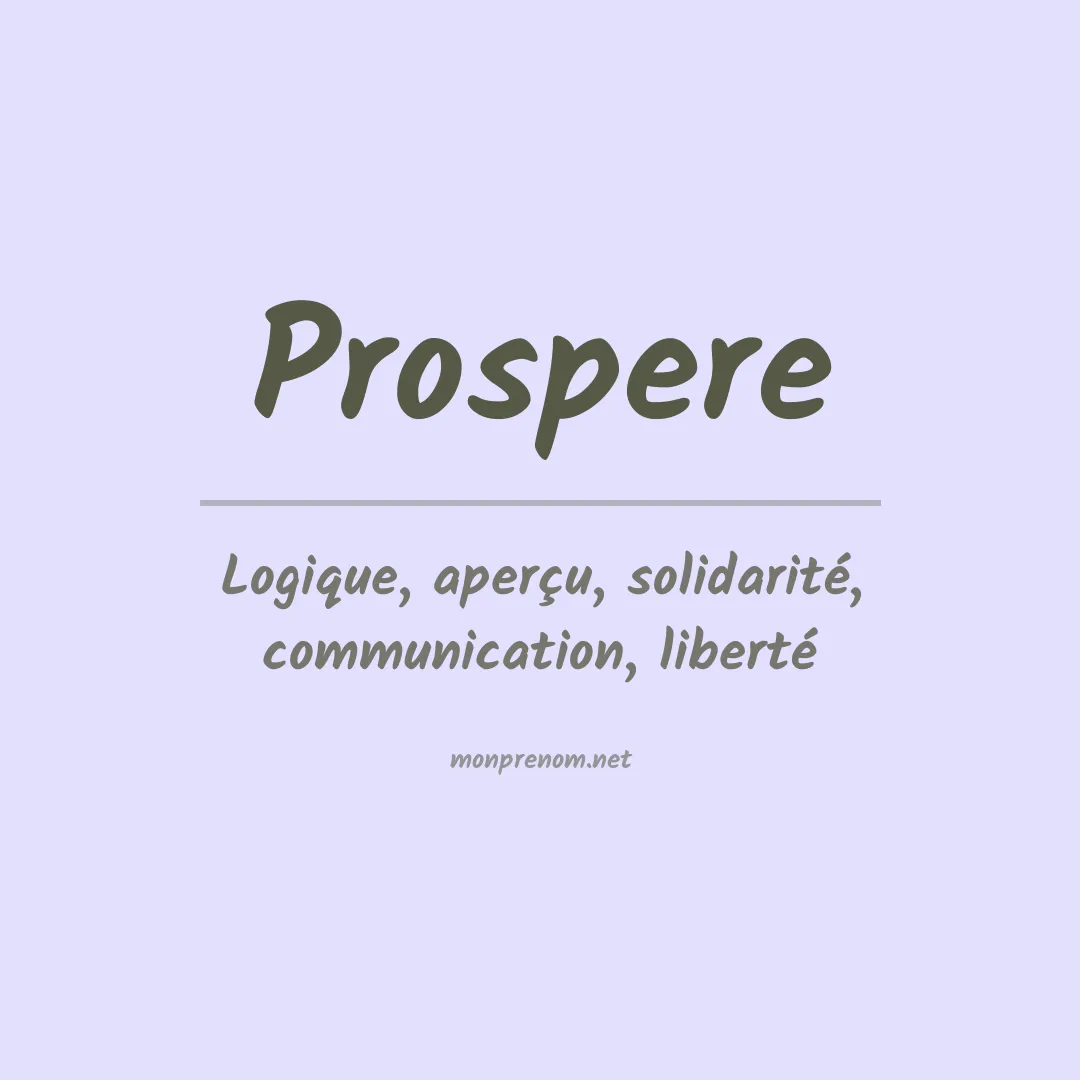 Signification du prénom Prospere