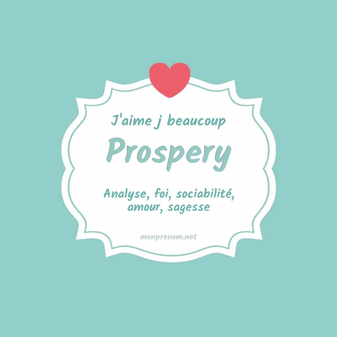 J'aime beaucoup Prospery
