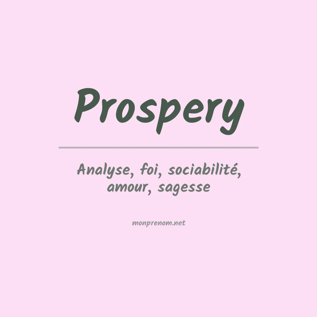 Signification du prénom Prospery
