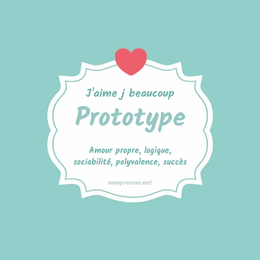 J'aime beaucoup Prototype