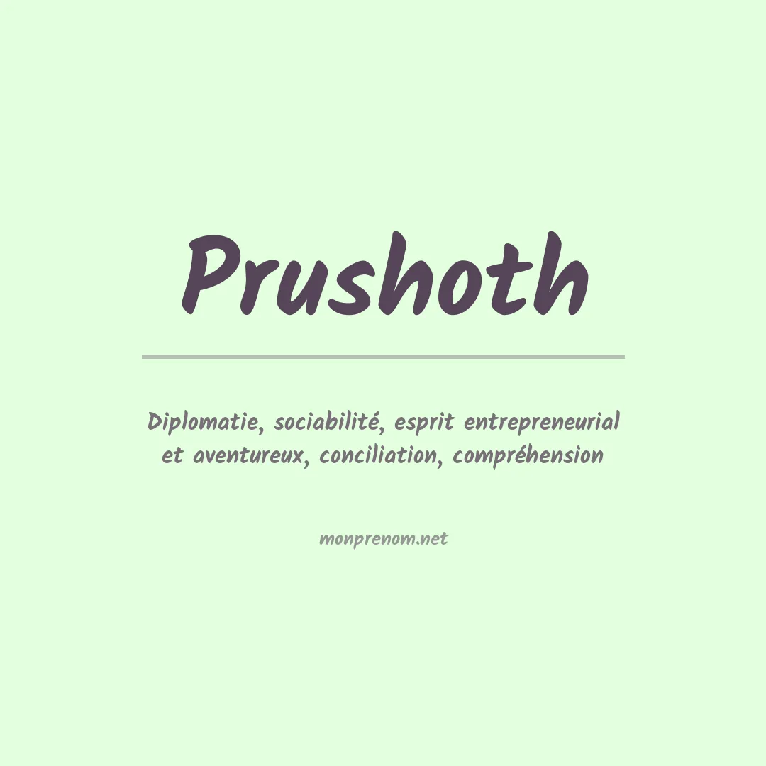 Signification du prénom Prushoth