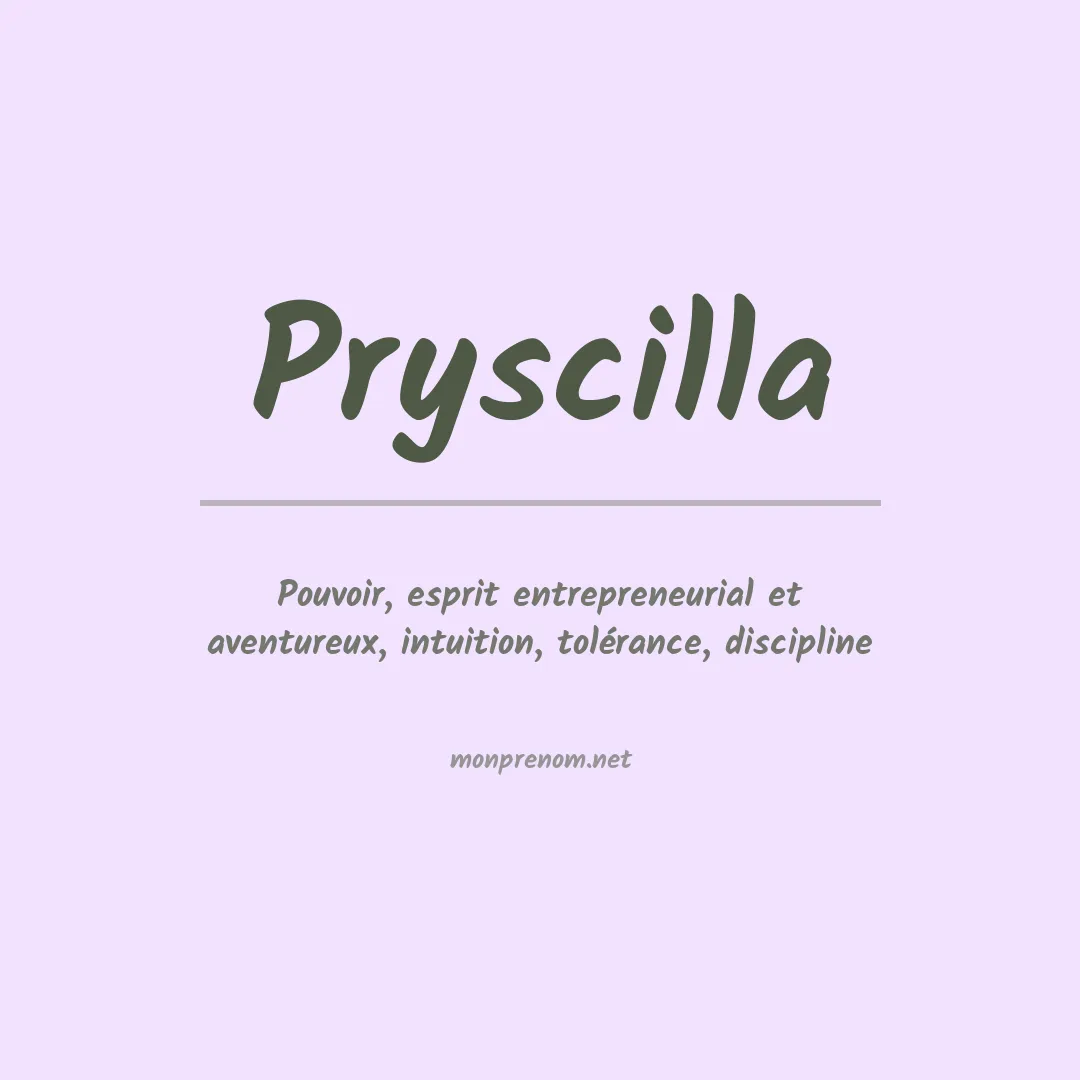Signification du prénom Pryscilla