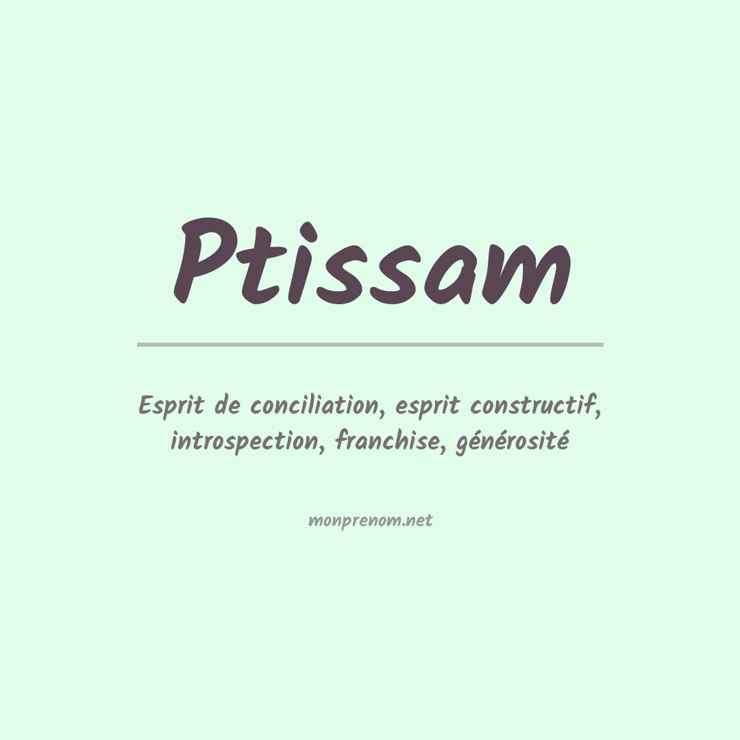 Signification du prénom Ptissam