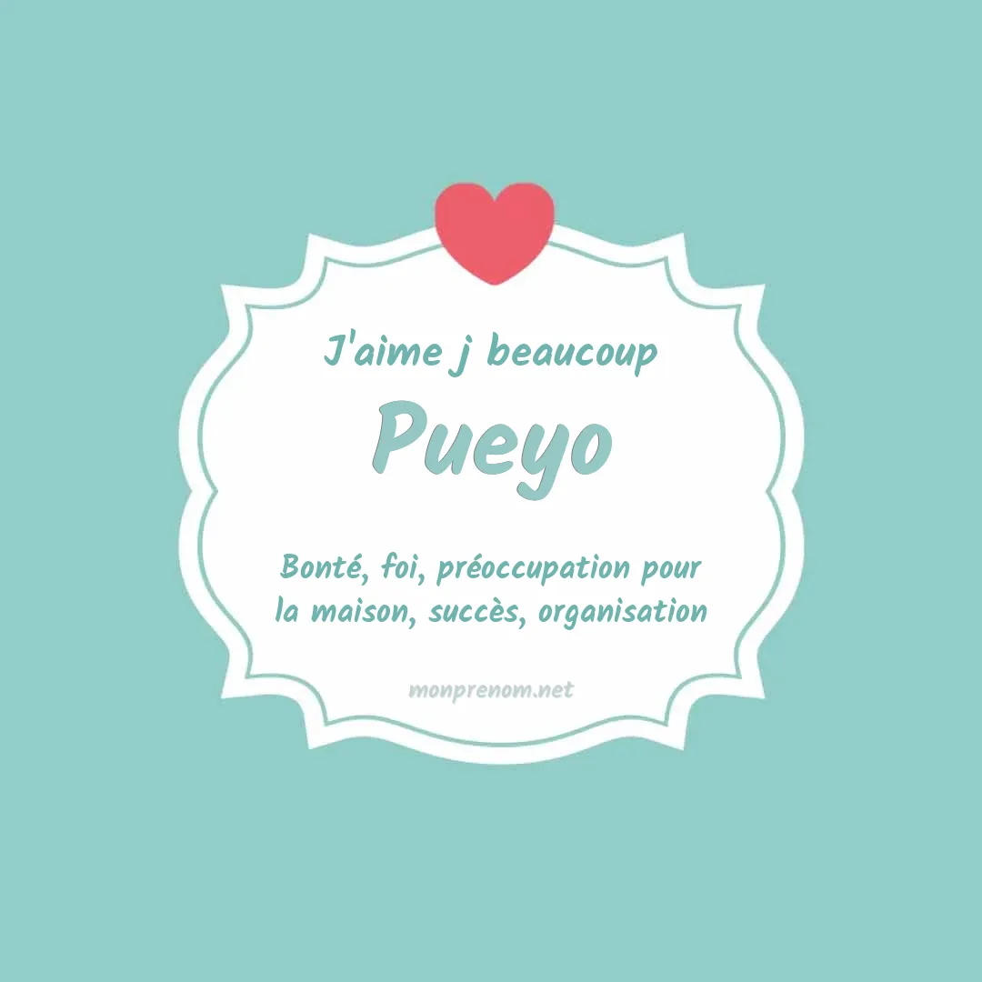 J'aime beaucoup Pueyo