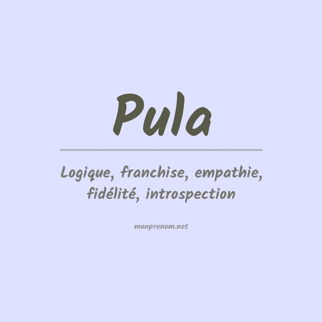 Signification du prénom Pula