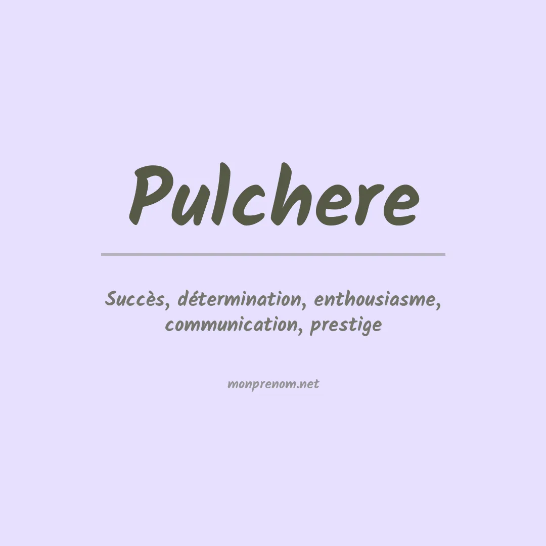 Signification du prénom Pulchere