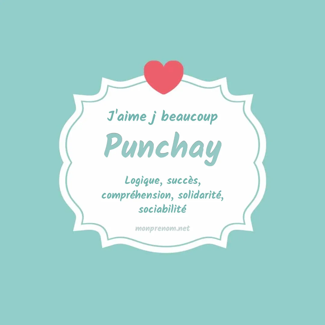 J'aime beaucoup Punchay