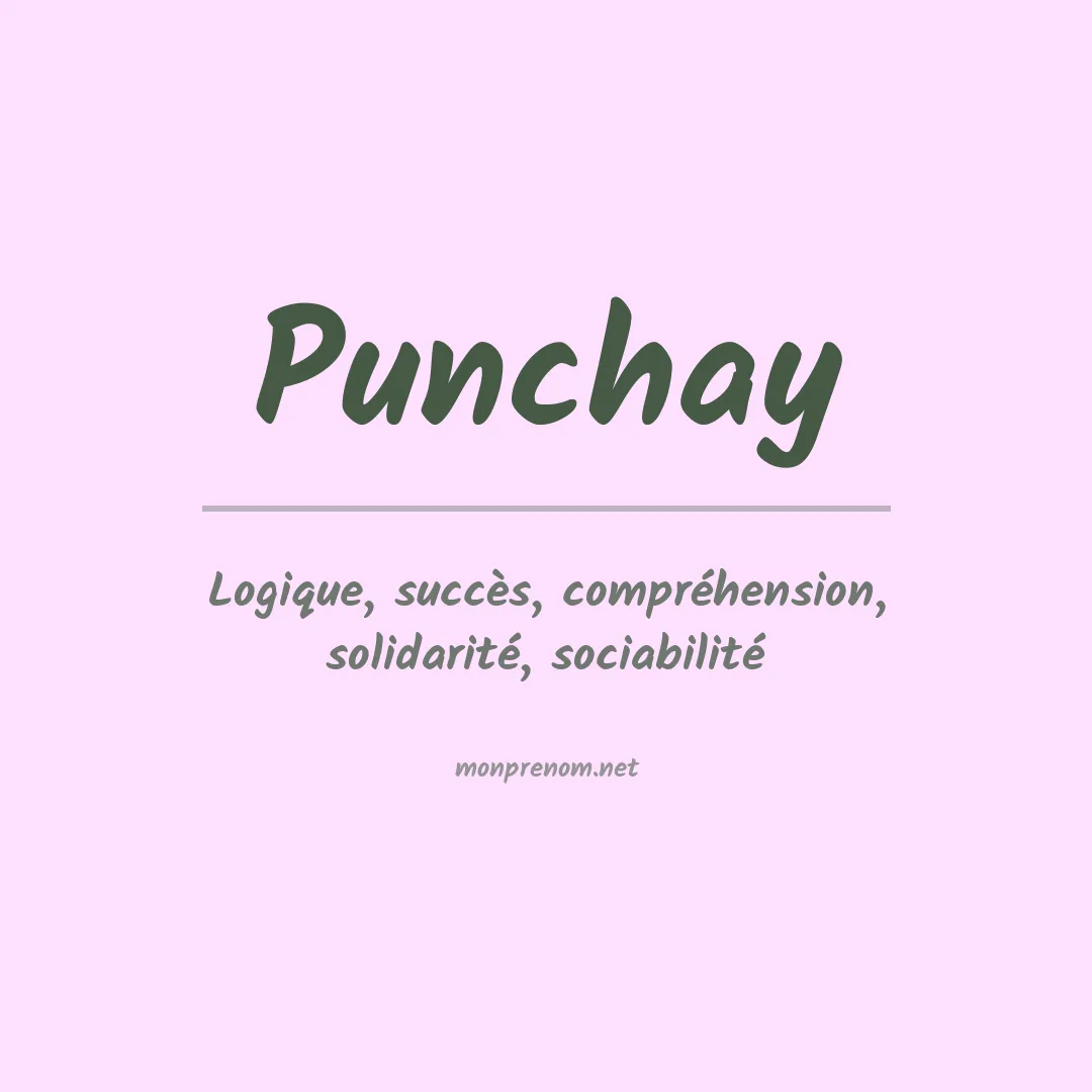 Signification du prénom Punchay