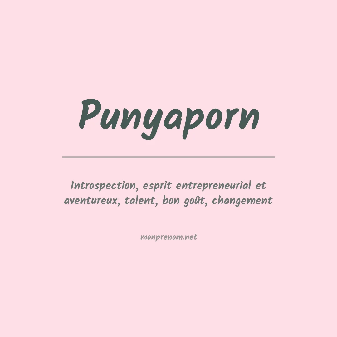 Signification du prénom Punyaporn