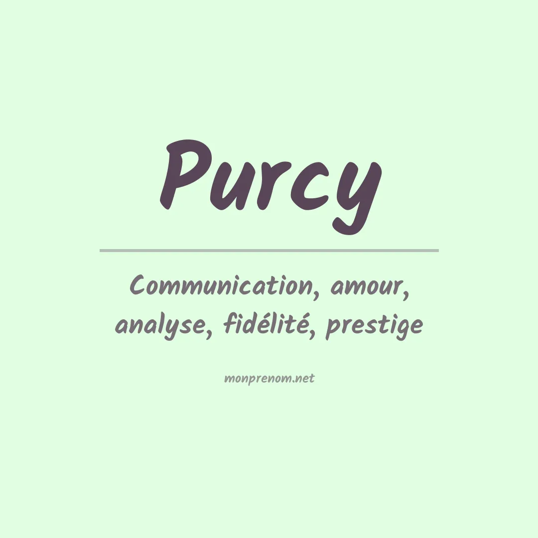 Signification du prénom Purcy