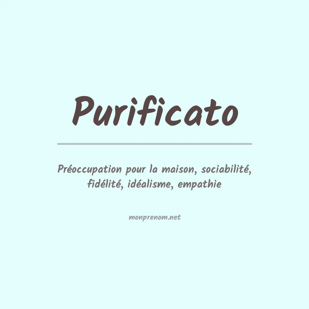 Signification du prénom Purificato
