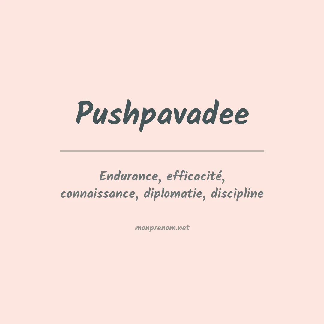 Signification du prénom Pushpavadee